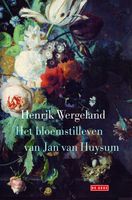 Het bloemstilleven van Jan van Huysum - Henrik Wergeland - ebook