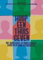 Hoop een thuis geven (Paperback)