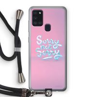 Sorry not sorry: Samsung Galaxy A21s Transparant Hoesje met koord