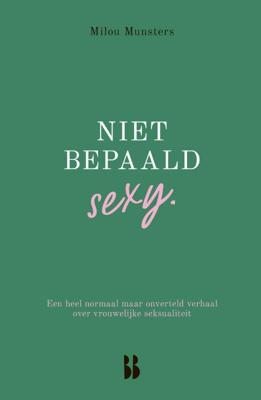 Niet bepaald sexy (Paperback)