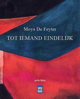 Tot iemand eindelijk - Moya De Feyter - ebook
