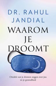 Waarom je droomt - Rahul Jandial - ebook