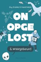 Onopgelost en waargebeurd (Paperback)
