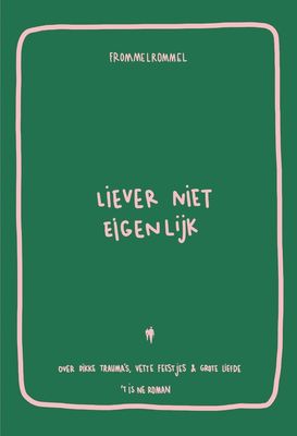 Liever niet eigenlijk - Frommelrommel - ebook