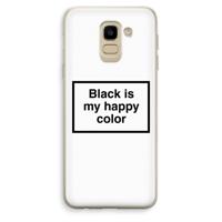 Black is my happy color: Samsung Galaxy J6 (2018) Transparant Hoesje