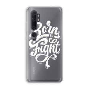 Born to Fight: Xiaomi Mi Note 10 Pro Transparant Hoesje