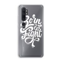 Born to Fight: Xiaomi Mi Note 10 Pro Transparant Hoesje