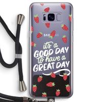 Don't forget to have a great day: Samsung Galaxy S8 Transparant Hoesje met koord