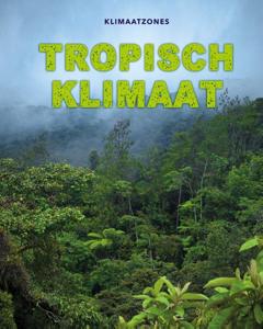 Tropisch klimaat (Hardback)