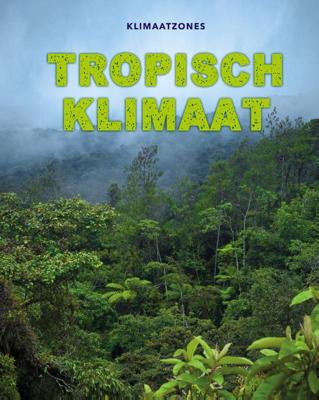 Tropisch klimaat (Hardback)