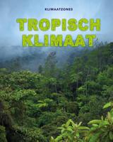 Tropisch klimaat (Hardback)
