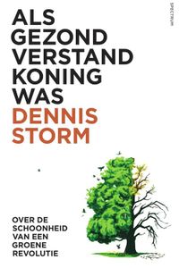 Als gezond verstand koning was - Dennis Storm - ebook