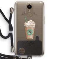 But first coffee: LG K10 (2017) Transparant Hoesje met koord