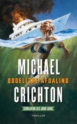 Dodelijke afdaling - John Lange, Michael Crichton - ebook