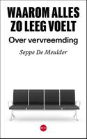Waarom alles zo leeg voelt - Seppe De Meulder - ebook