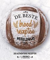 De beste broodrecepten wereldwijd (Hardback)