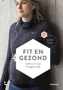 Fit en gezond tijdens en na je zwangerschap (Paperback)