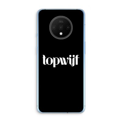 Topwijf Zwart: OnePlus 7T Transparant Hoesje