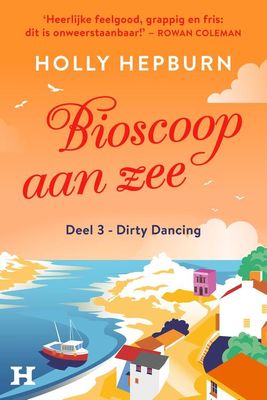 Dirty dancing - Holly Hepburn - ebook