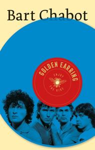 Golden Earring - Bart Chabot - ebook