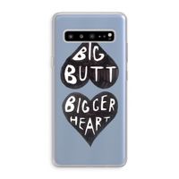 Big butt bigger heart: Samsung Galaxy S10 5G Transparant Hoesje