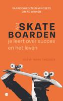 Wat skateboarden je leert over succes en het leven (Paperback)