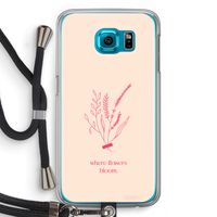 Where flowers bloom: Samsung Galaxy S6 Transparant Hoesje met koord