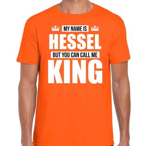 Naam cadeau t-shirt my name is Hessel - but you can call me King oranje voor heren