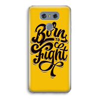 Born to Fight: LG G6 Transparant Hoesje - thumbnail