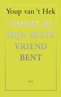 Omdat jij mijn beste vriend bent - Youp van 't Hek - ebook