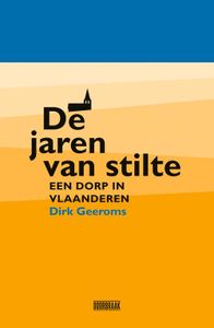 De jaren van stilte - Dirk Geeroms - ebook