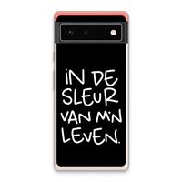 De Sleur: Google Pixel 6 Transparant Hoesje