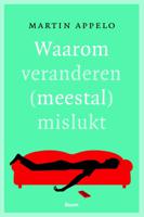 Waarom veranderen (meestal) mislukt (Paperback) - thumbnail