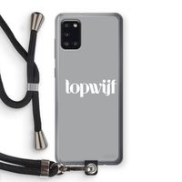 Topwijf Grijs Wit: Samsung Galaxy A31 Transparant Hoesje met koord