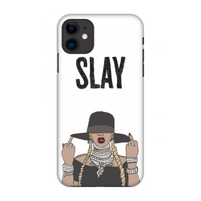 Slay All Day: Volledig geprint iPhone 11 Hoesje