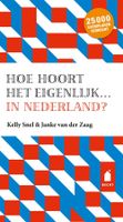 Hoe hoort het eigenlijk… in Nederland? - Janke van der Zaag, Kelly Snel - eBook (9789023014430) - thumbnail