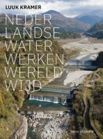 Nederlandse waterwerken wereldwijd (Hardback)