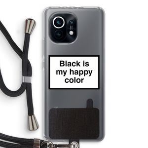 Black is my happy color: Xiaomi Mi 11 Transparant Hoesje met koord