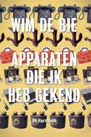 Apparaten die ik heb gekend (Hardback)