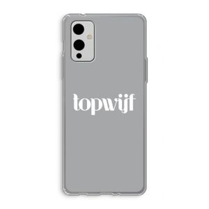 Topwijf Grijs Wit: OnePlus 9 Transparant Hoesje