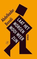 Laat het morgen mooi weer zijn - Abdelkader Benali - ebook