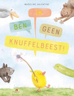 Ik ben geen knuffelbeest (Hardback)