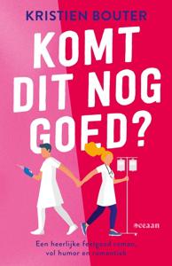 Komt dit nog goed? - Kristien Bouter - ebook
