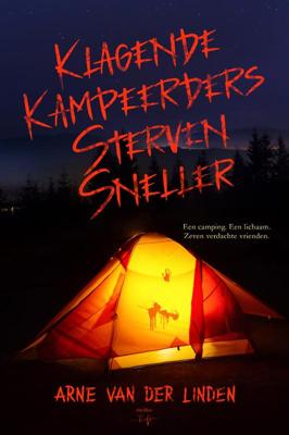 Klagende kampeerders sterven sneller (Paperback)