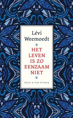 Het leven is zo eenzaam niet (Hardback)