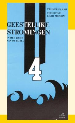 Geestelijke Stromingen 4: Vrijmetselarij, The Devine Light Mission (Paperback)