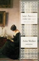 Jane Austen, onder vier ogen - Anke Werker - ebook