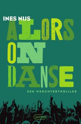 Alors on danse. Een Werchterthriller (Paperback)
