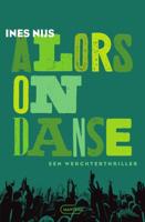 Alors on danse. Een Werchterthriller (Paperback)