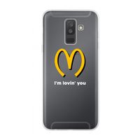 I'm lovin' you: Samsung Galaxy A6 Plus (2018) Transparant Hoesje